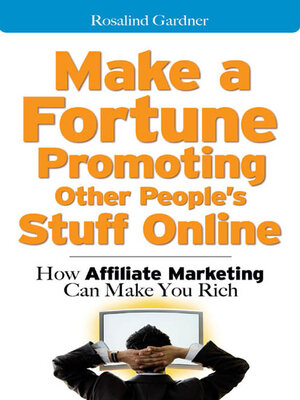 cover image of Make a Fortune Promoting Other People's Stuff Online